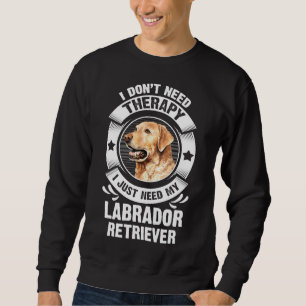 Sudadera Labrador Recuperador No Necesito Terapia 295