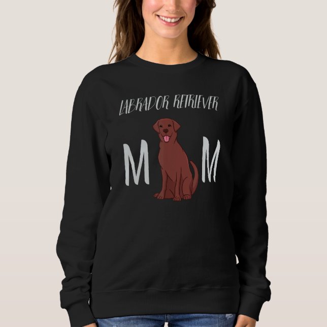 Sudadera Labrador recuperó el laboratorio de Mamá Mama Labr (Anverso)