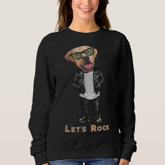 Sudadera Labrador Retriever Let S Rock