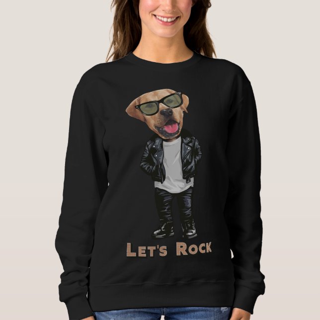 Sudadera Labrador Retriever Let S Rock (Anverso)