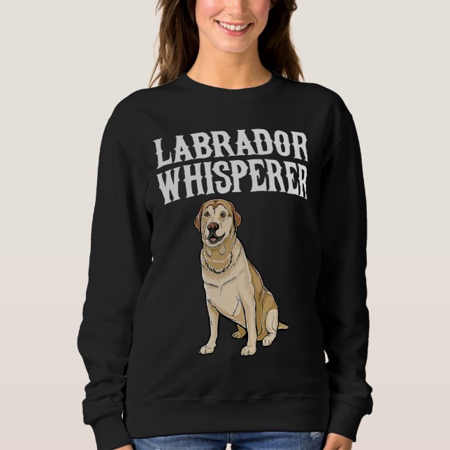Sudadera Labrador Retriever Wisperer  Dog (Anverso)