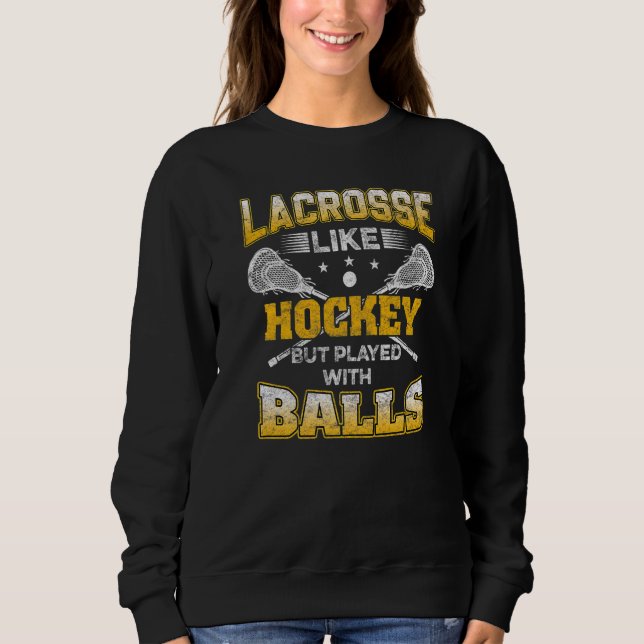 Sudadera Lacrosse Como Hockey Pero Jugado Con Bolas Lax Te (Anverso)