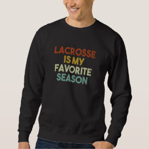 Sudadera Lacrosse Es Mi Temporada Favorita Vintage Retro