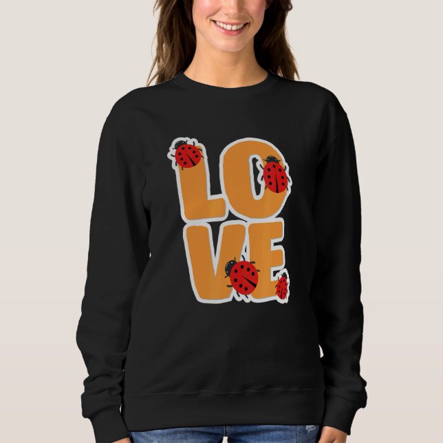 Sudadera Ladybug Love Beetle Insect Good Luck Entomology En (Anverso)