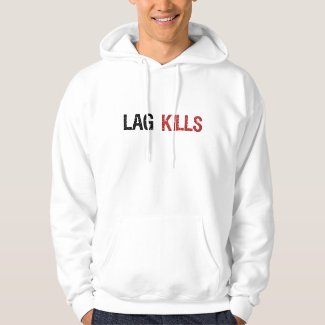 Sudadera Lag Kills Gamers (Anverso)