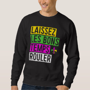 Sudadera Laissez Les Bons Temps Rouler Nueva Orleans Mardi