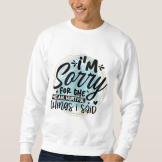 Sudadera Lamento las cosas