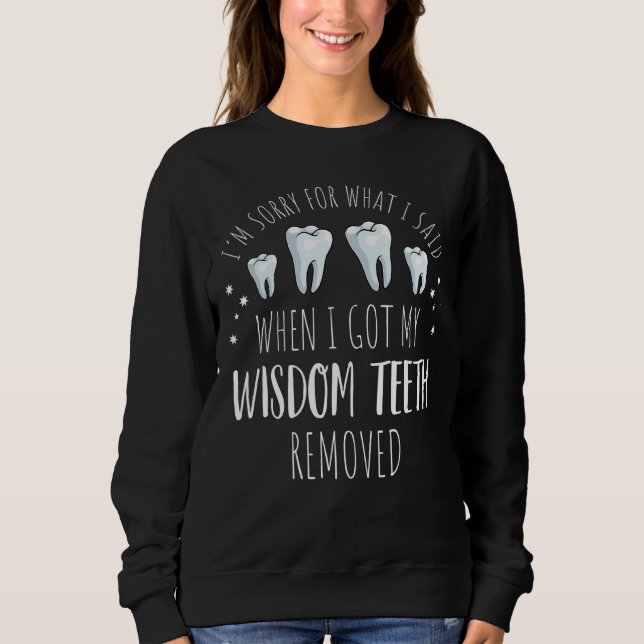 Sudadera Lamento Lo Que Dije Sabiduría Dientes Dentista Nu (Anverso)