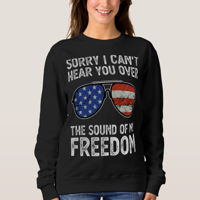 Sudadera Lamento Poder Oírte Sobre El Sonido De Mi Libertad (Anverso)