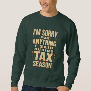 Sudadera Lamento todo lo que dije durante la temporada de i