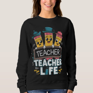 Sudadera Lápiz De La Vida Del Profesor De Nuevo A La Escuel