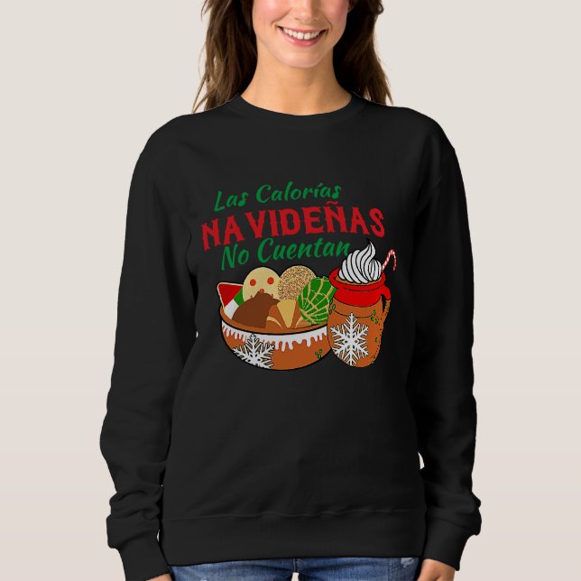 Sudadera Las Calorias Navidenas No Cuentan  Spanish Mexican (Anverso)
