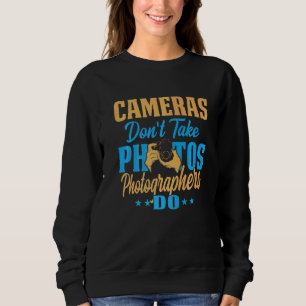 Sudadera Las cámaras no toman fotografías de fotógrafos