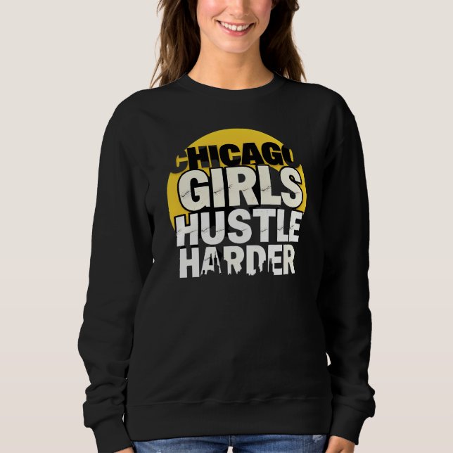 Sudadera Las chicas de Chicago se esfuerzan más (Anverso)