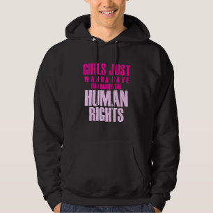 Sudadera Las chicas solo quieren tener derechos humanos fun