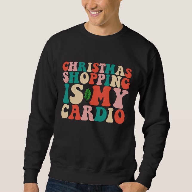 Sudadera Las compras de Navidad son mi cardio festivo (Anverso)