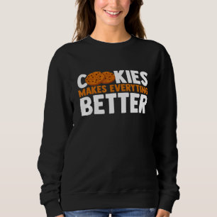 Sudadera Las cookies hacen todo mejor pastel de chocolate