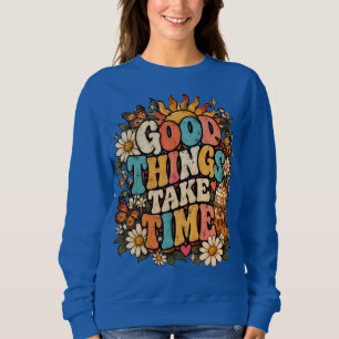 Sudadera Las Cosas Buenas Toman Tiempo Diseño de Café Flora
