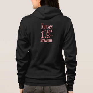 Sudadera ¡Las enfermeras lo hacen 12 horas de recto! - Rosa