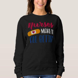 Sudadera Las enfermeras lo hacen todo mejor Enfermeras Sema