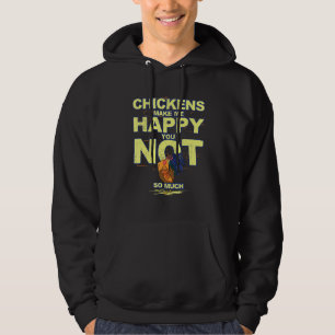 Sudadera Las gallinas me hacen feliz, no tanto pollo Lo