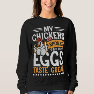 Sudadera Las gallinas son un gran sabor a huevos malogrado