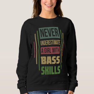 Sudadera Las Habilidades De Bass Nunca Subestiman A Un Chic