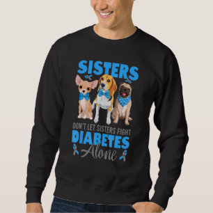 Sudadera Las hermanas no dejan que las hermanas luchen cont