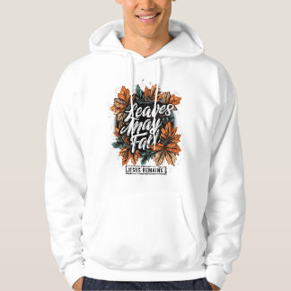 Sudadera Las hojas pueden caer...