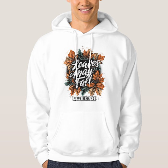 Sudadera Las hojas pueden caer... (Anverso)
