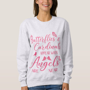 Sudadera Las mariposas y los cardenales aparecen cuando los