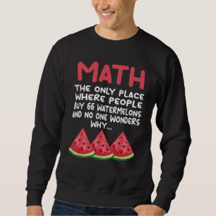 Sudadera Las Matemáticas El Único Lugar Donde La Gente Comp