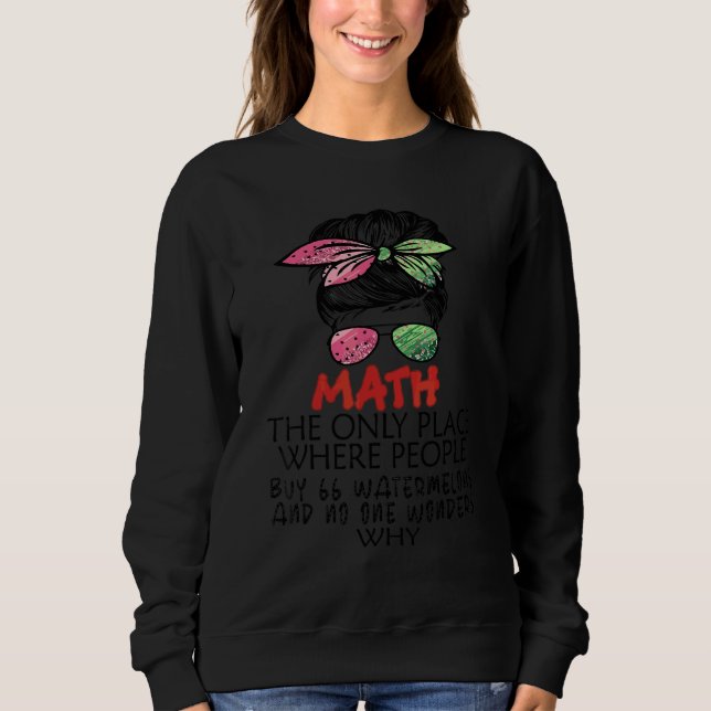 Sudadera Las Matemáticas El Único Lugar Donde La Gente Comp (Anverso)
