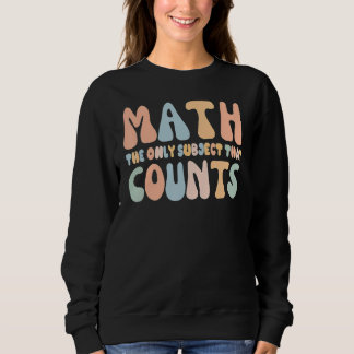 Sudadera Las matemáticas el único tema que cuenta Profesor