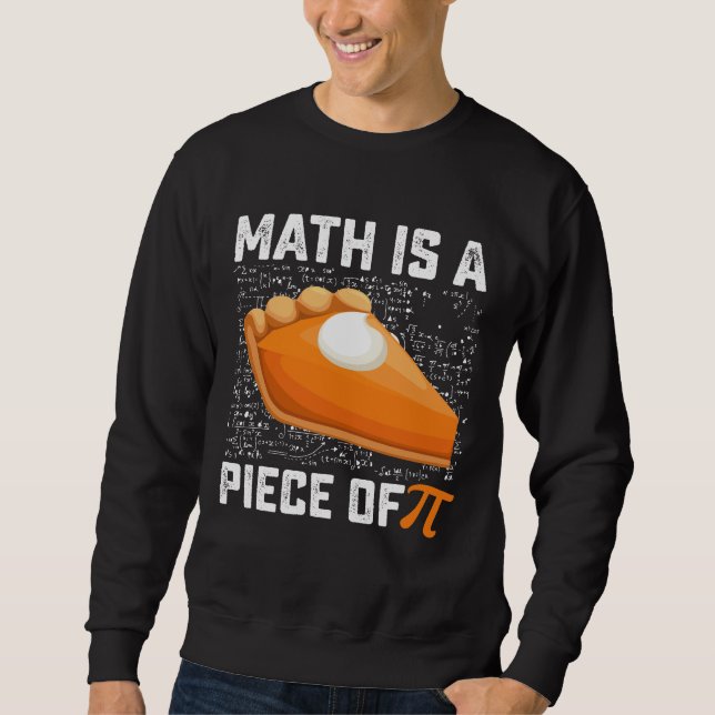 Sudadera Las matemáticas son una parte de la tarta del día  (Anverso)