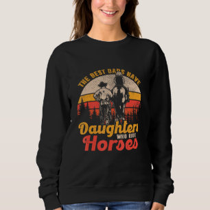 Sudadera Las Mejores Hijas Tienen Hijas Que Montan Caballos