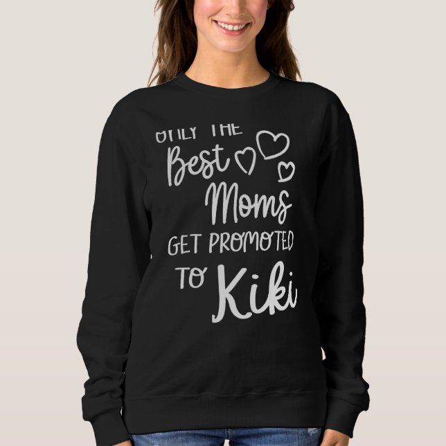 Sudadera Las Mejores Mamás Se Promocionan A Kiki Para Gra E (Anverso)