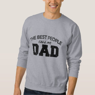 Sudadera LAS MEJORES PERSONAS ME LLAMAN PAPÁ cumpleaños día