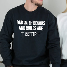 Sudadera Las modas cristianas con barba son mejores