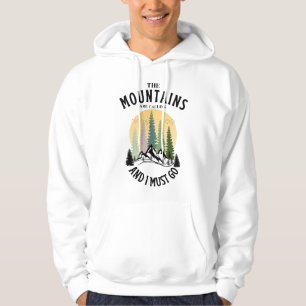 Sudadera Las montañas están llamando y debo ir