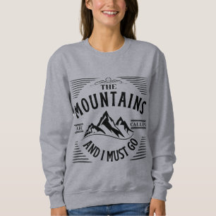 SUDADERA LAS MONTAÑAS ESTÁN LLAMANDO Y DEBO IR