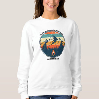 Sudadera Las montañas están llamando y debo ir