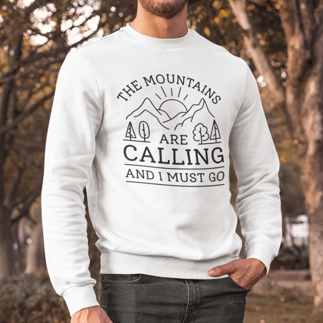 Sudadera Las Montañas Están Llamando Y Debo Ir (The mountains are calling sweatshirt)
