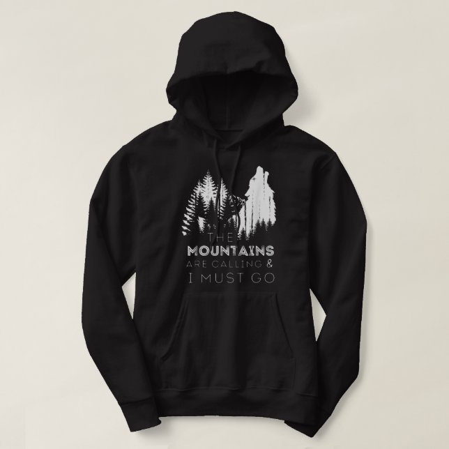 Sudadera Las montañas están llamando y debo ir aullar cómo (Diseño del anverso)
