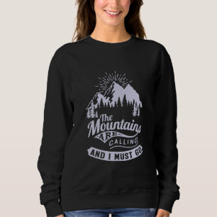 Sudadera Las montañas están llamando y debo irme