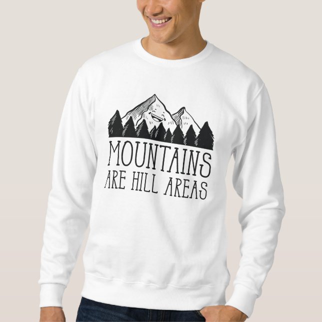 Sudadera Las Montañas Son Áreas De Colinas (Anverso)