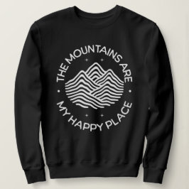 Sudadera Las Montañas son Mi Lugar Feliz