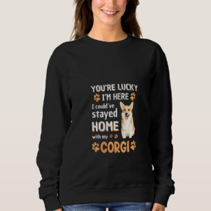 Sudadera Las Mujeres Afortunadas Tienen Su Casa Con Mi Perr