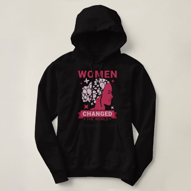 Sudadera Las Mujeres Cambiaron El Mundo Feminista (Diseño del anverso)