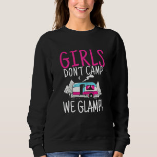 Sudadera Las mujeres Chicas no acampan, vociferamos el camp